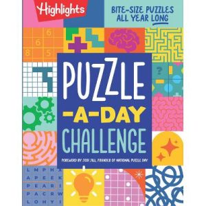 Puzzle-A-Day Challenge: Bite-Size Puzzles All Year Longâ - (Highlights Hidden Pictures) (Paperback)