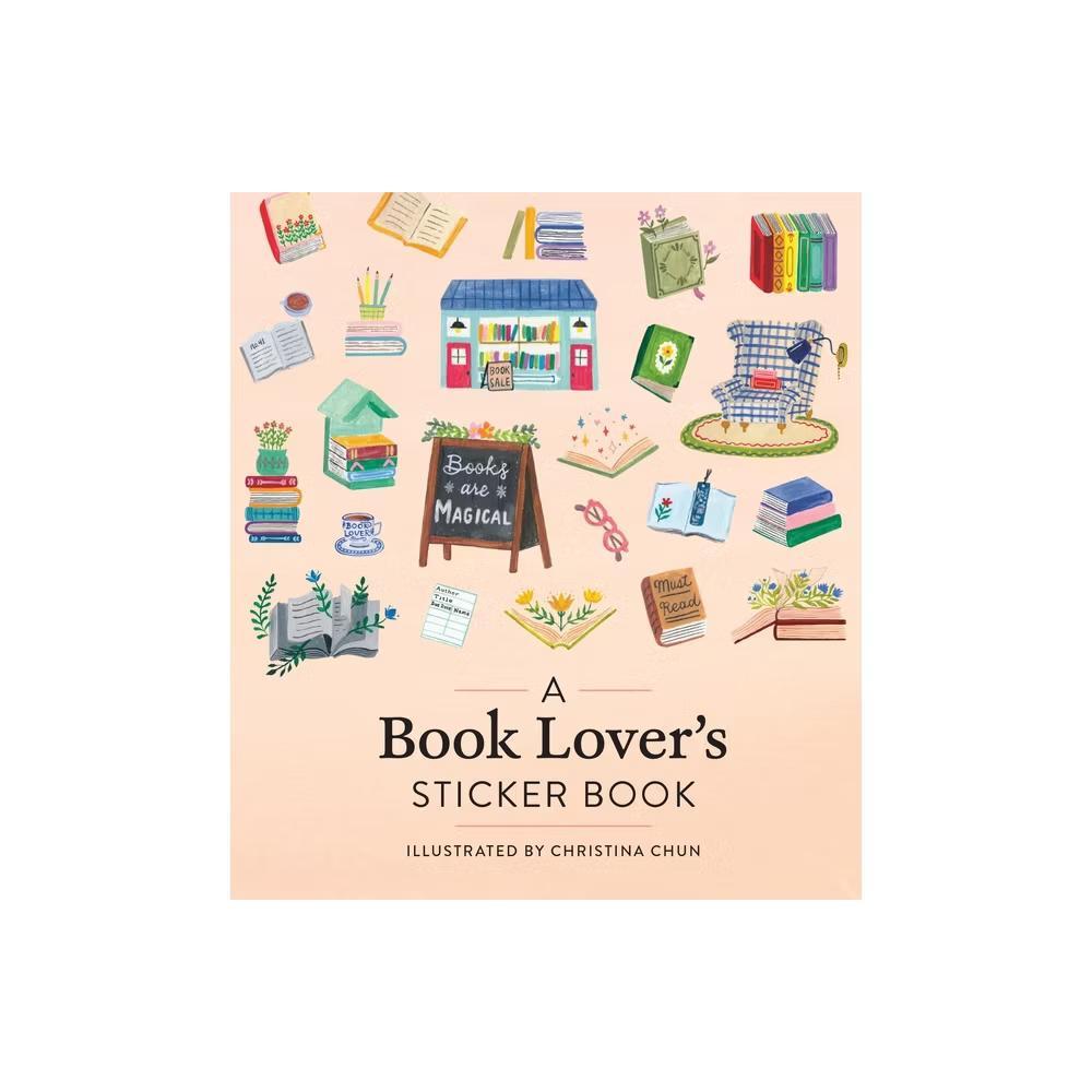 A Book Lover's Sticker Book - by Workman Publishing (Hardcover)